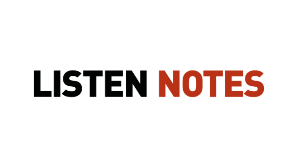 Listen Notes